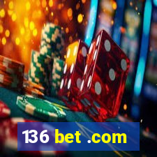 136 bet .com